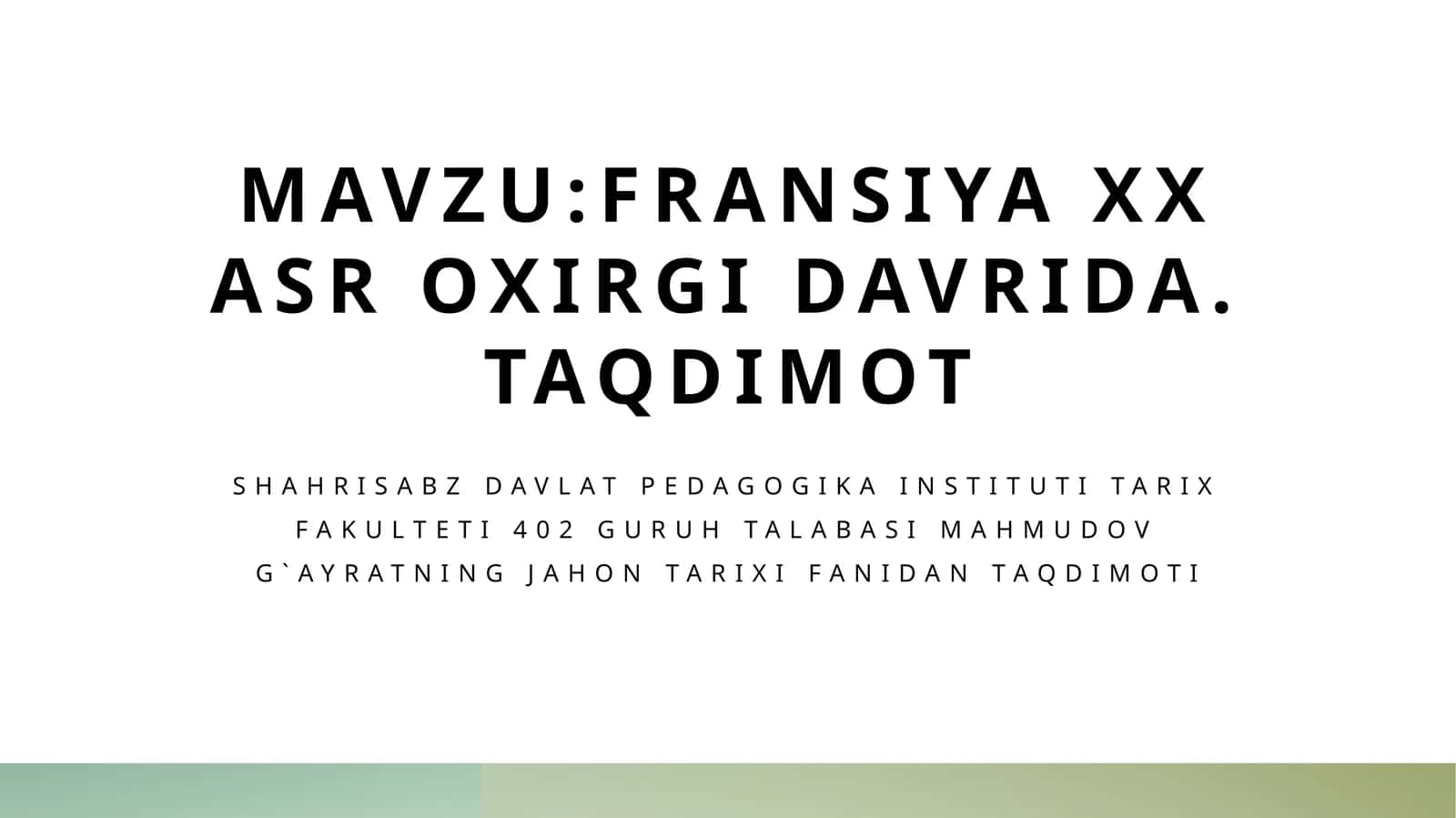 Fransiya XX asr oxirida.Taqdimot 1