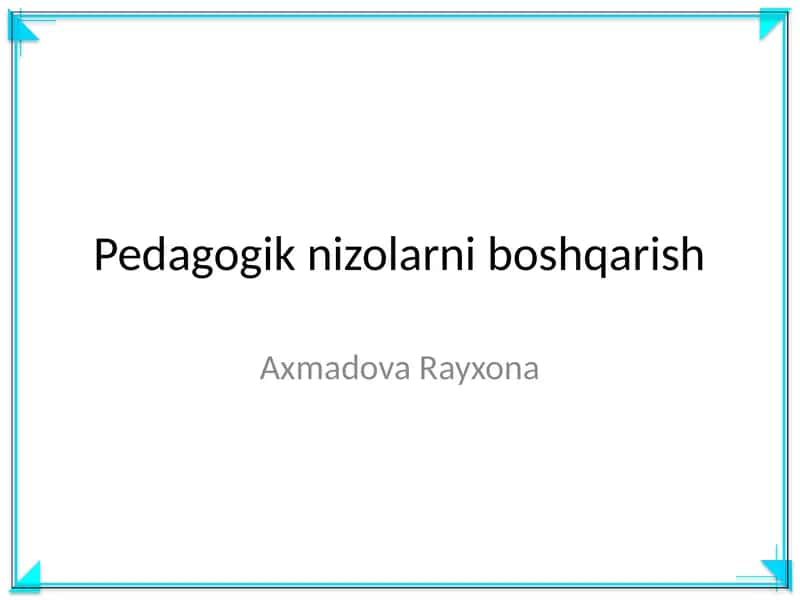 Pedagogik nizolarni boshqarish 1