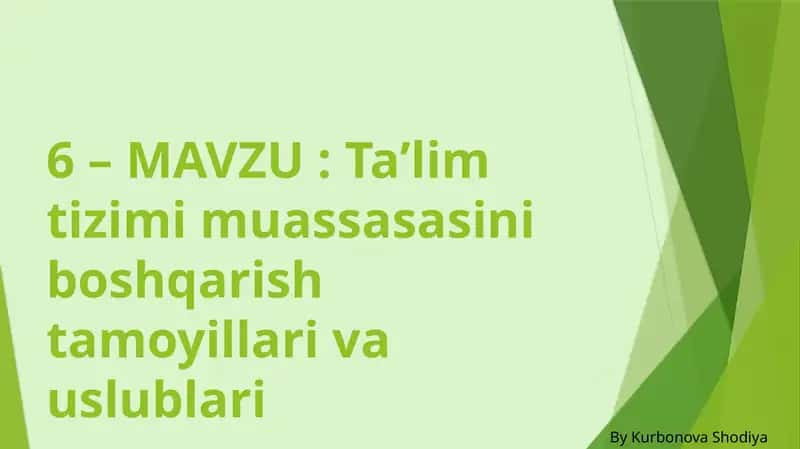 Ta'lim tizimi muassasasini boshqarish tamoyillari va uslublari 1