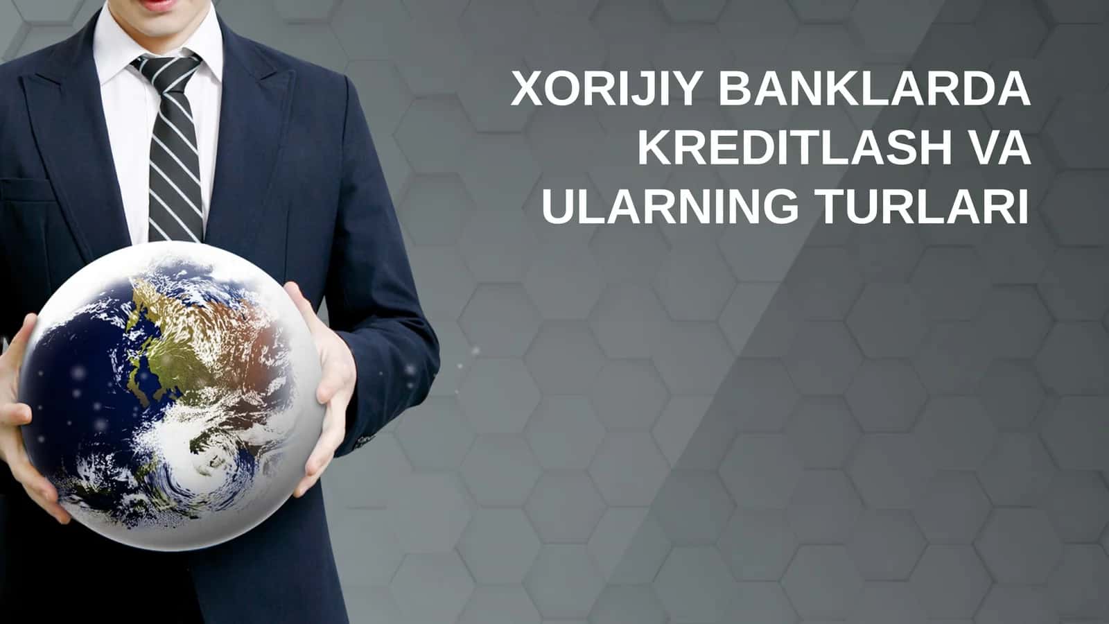XORIJIY BANKLARDA KREDITLASH VA ULARNING TURLARI 1