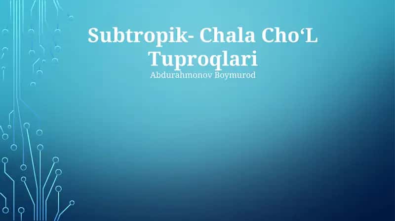 Subtropik- Chala ChoʻL Tuproqlari 1