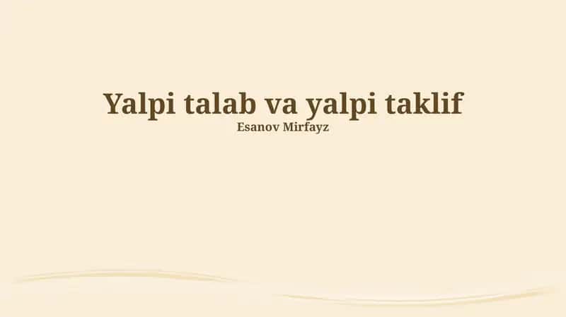 Umumiy talab va taklif 1