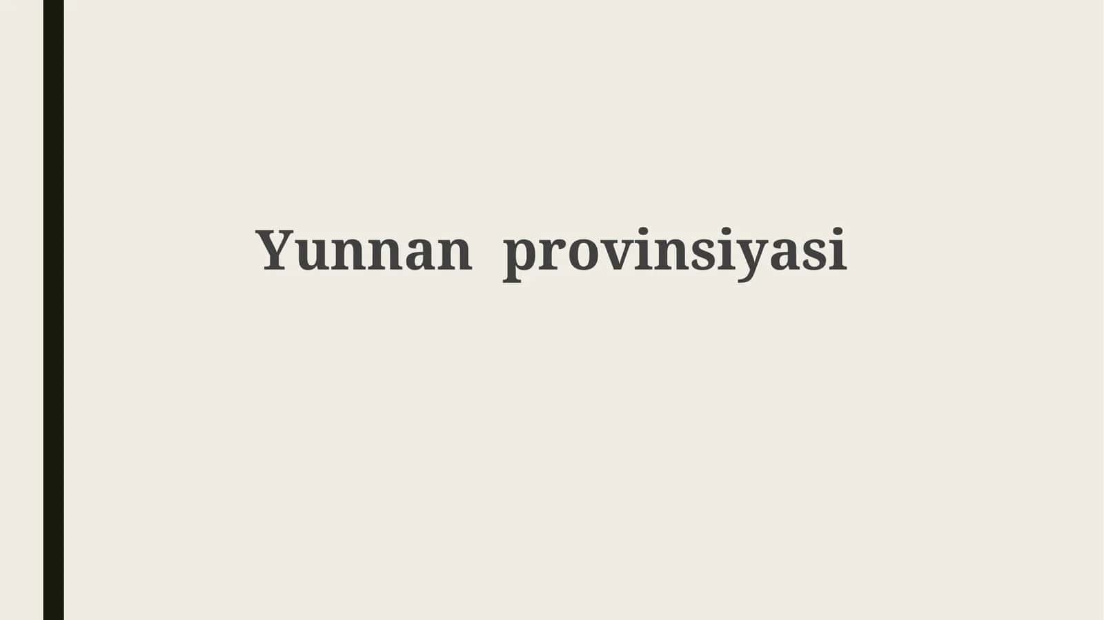 Yunnan: Geografiya, Tarix va Etnik Xilma-Xillik 1