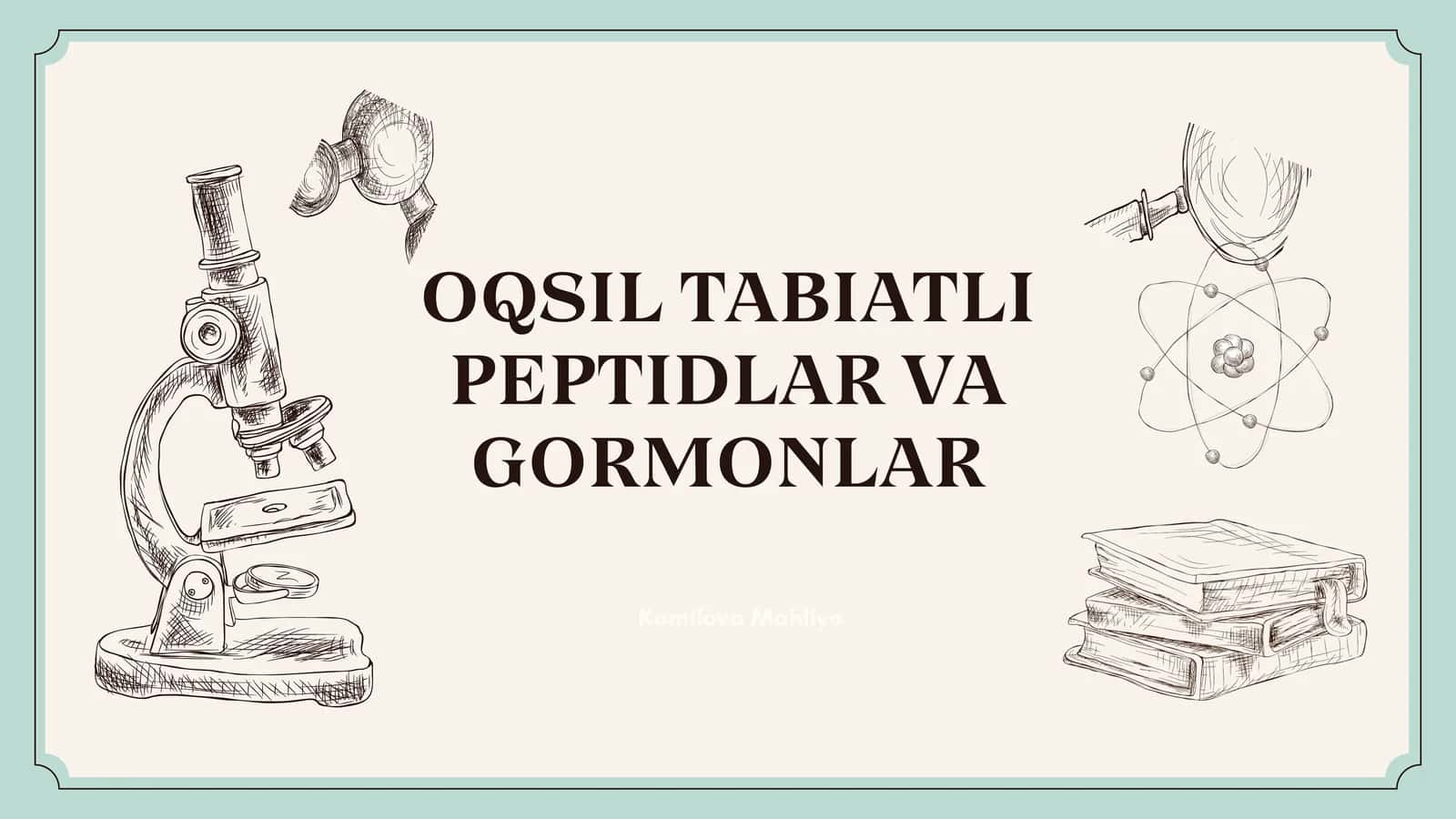 Oqsil tabiatli peptidlar va gormonlar 1