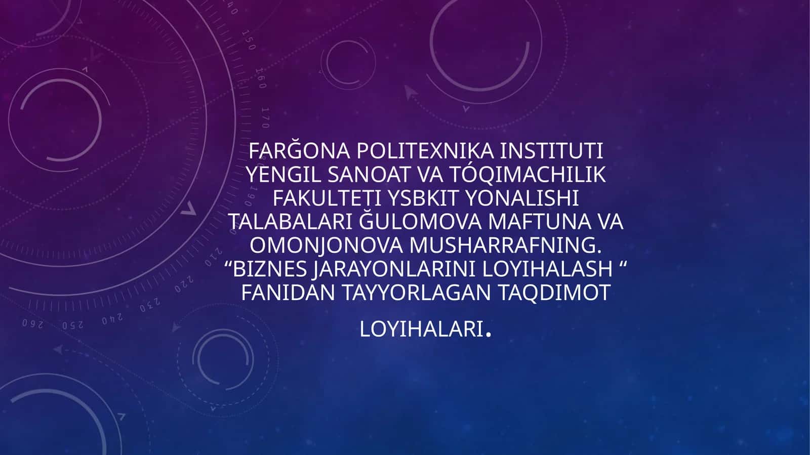 Biznes jarayonlarini loyihalash 1