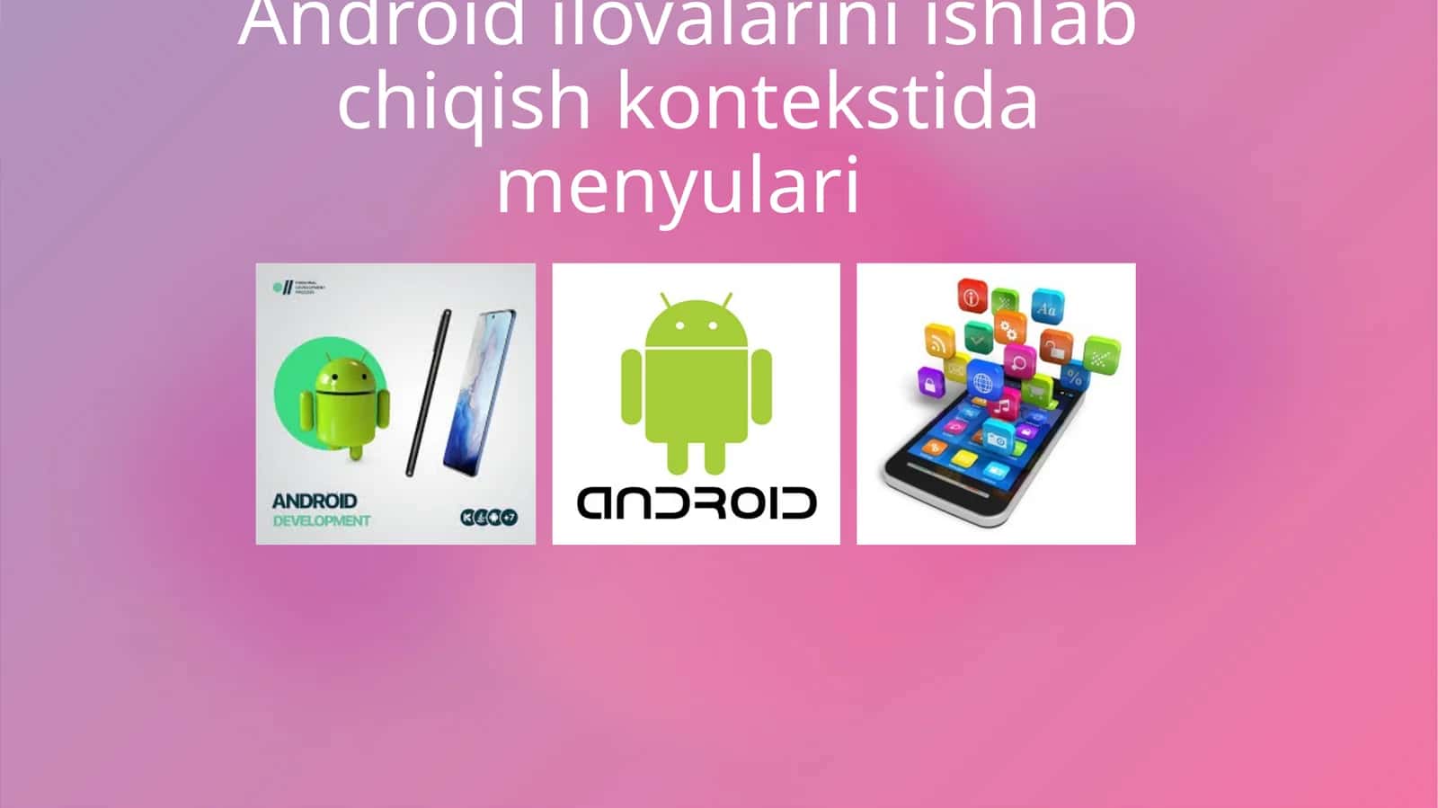 Android ilovalarini ishlab chiqish kontekstida menyular 1