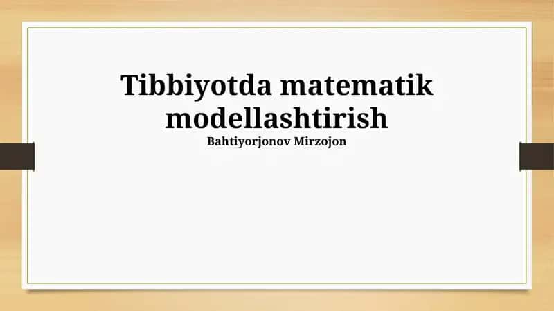 Tibbiyotda matematik modellashtirish 1