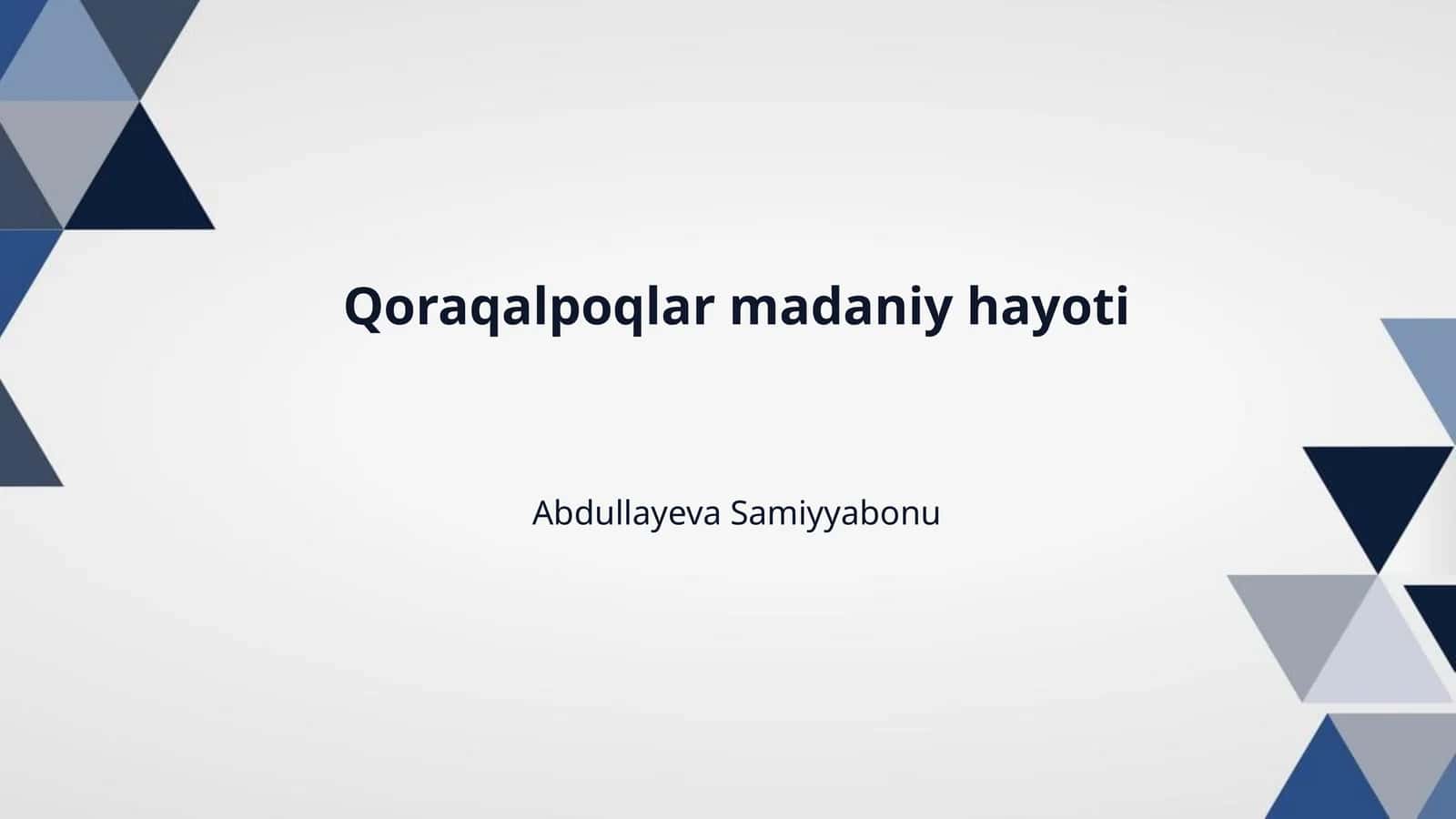 Qoraqalpoqlar madaniy hayoti 1