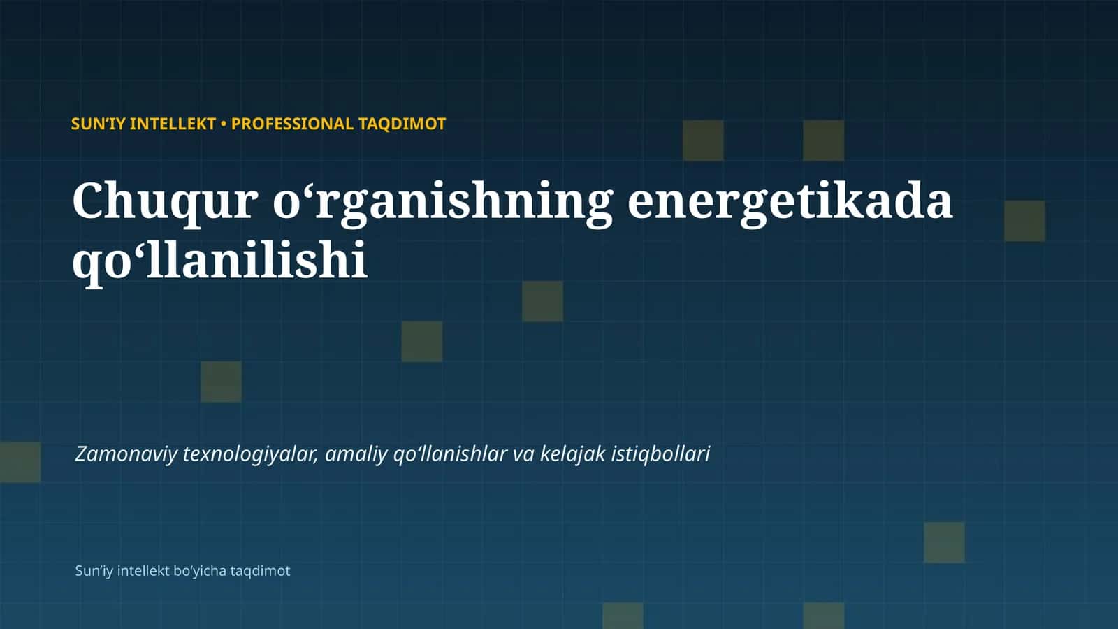SUNʼIY INTELLEKT • PROFESSIONAL TAQDIMOT 1