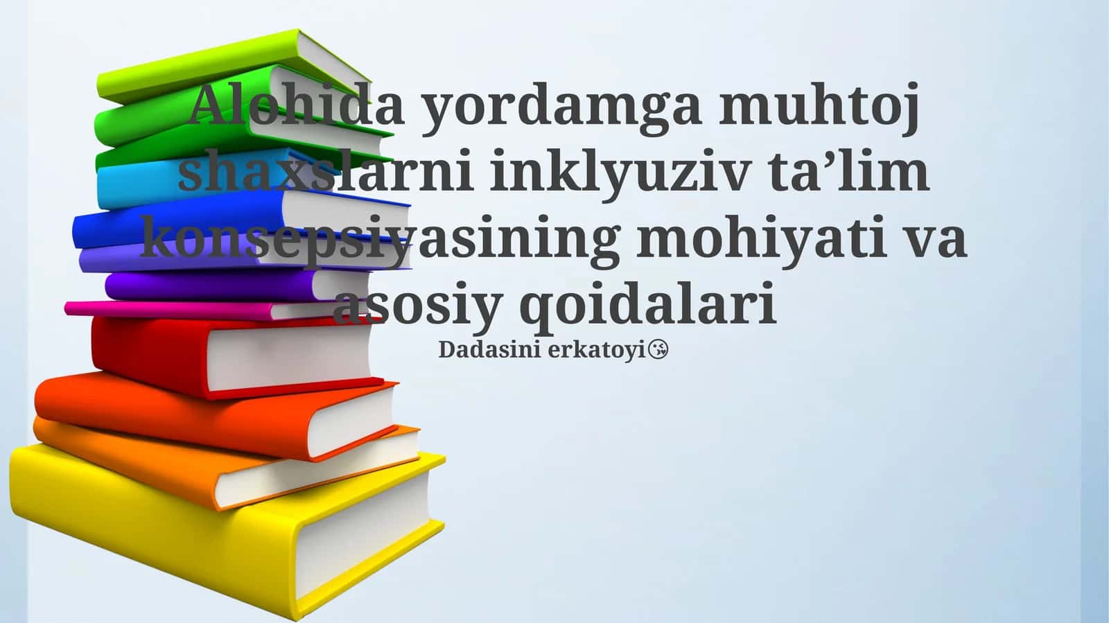 Inklyuziv taʼlim konsepsiyasi 1