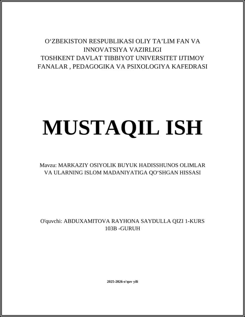 MARKAZIY OSIYOLIK BUYUK HADISSHUNOS OLIMLAR VA ULARNING ISLOM MADANIYATIGA QOʻSHGAN HISSASI 1