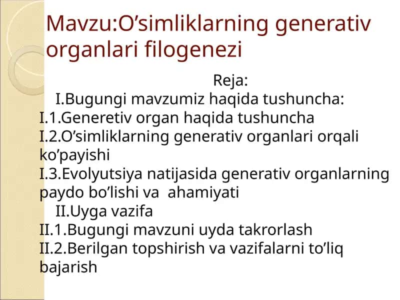 O’simliklarning generativ organlari filogenezi 1