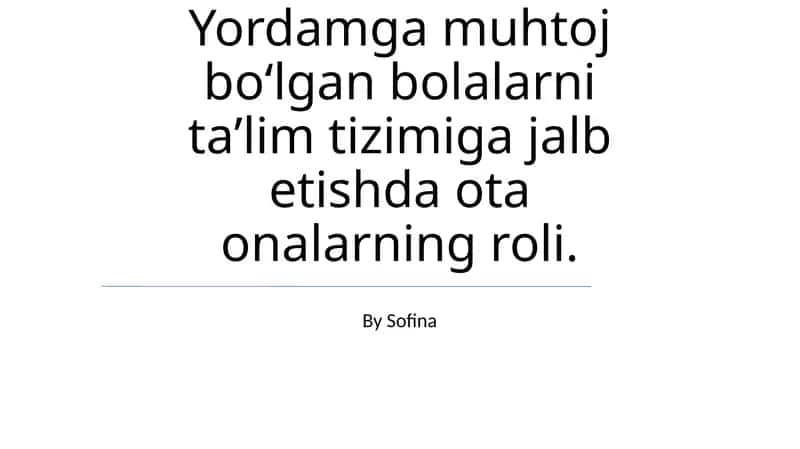 Yordam muhtoj bolalarni ta'limi 1