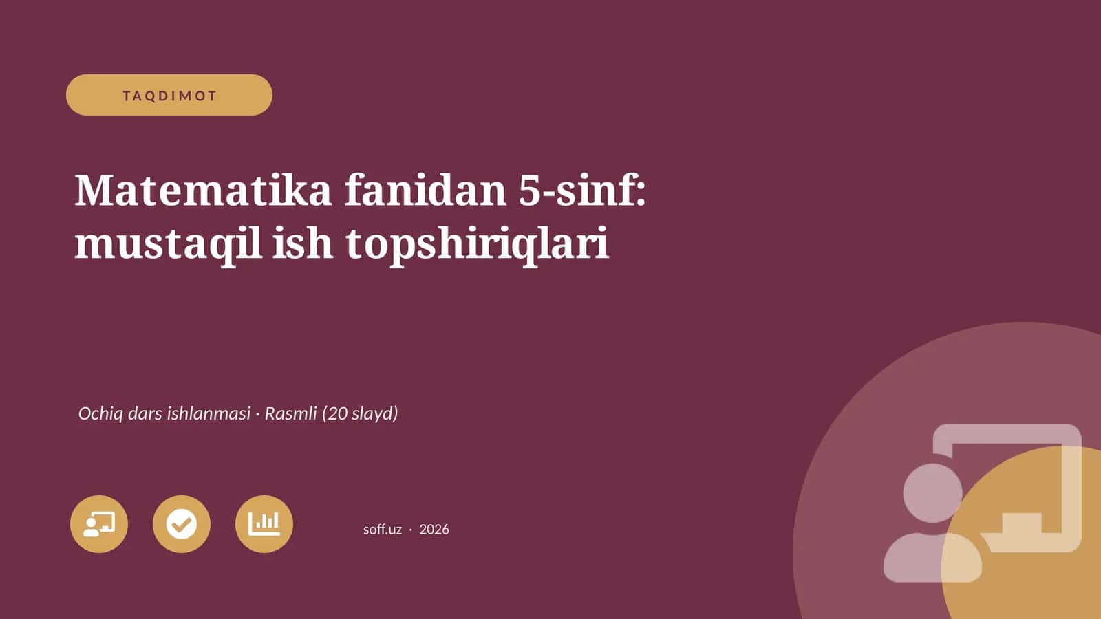 Matematika fanidan 5-sinf: mustaqil ish topshiriqlari 1