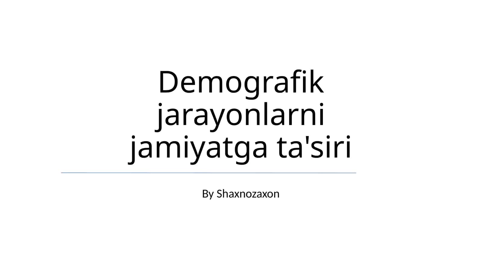 Demografik jarayonlarni jamiyatga ta'siri 1