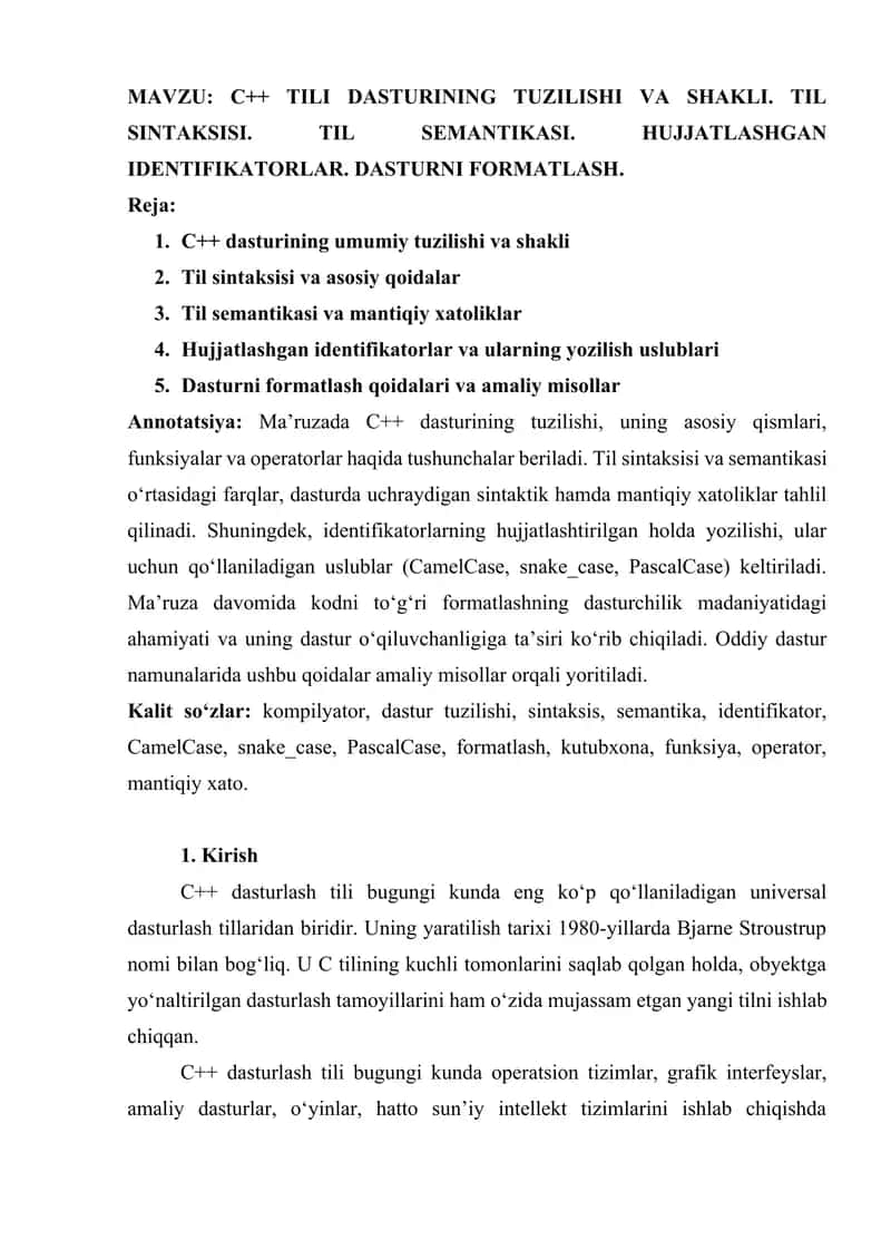 C++ TILI DASTURINING TUZILISHI VA SHAKLI. TIL SINTAKSISI. TIL SEMANTIKASI. HUJJATLASHGAN IDENTIFIKATORLAR. DASTURNI FORMATLASH 1