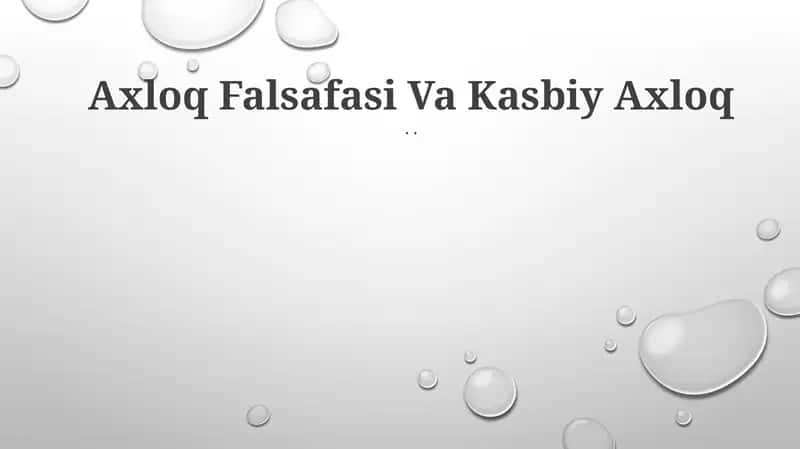 Axloq Falsafasi Va Kasbiy Axloq 1