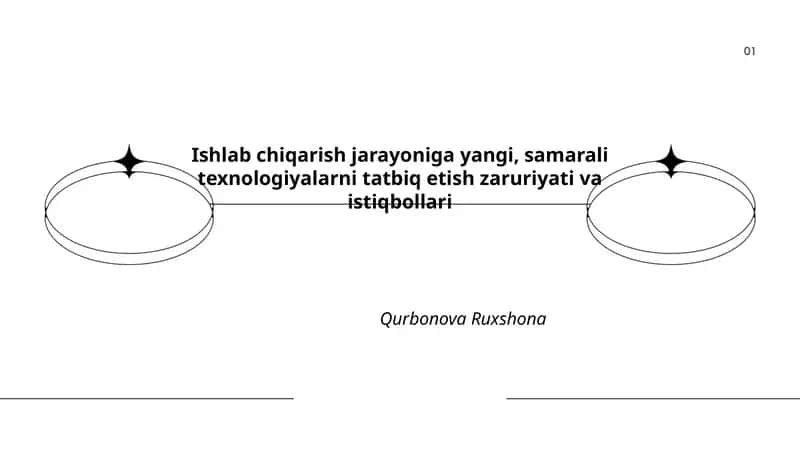 Ishlab chiqarish jarayoniga yangi, samarali texnologiyalarni tatbiq etish zaruriyati va istiqbollari 1