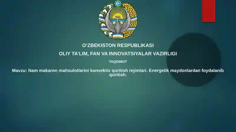 Nammakaronmahsulotlarinikonvektivquritishrejimlari.Energetikmaydonlardanfoydalanibquritish