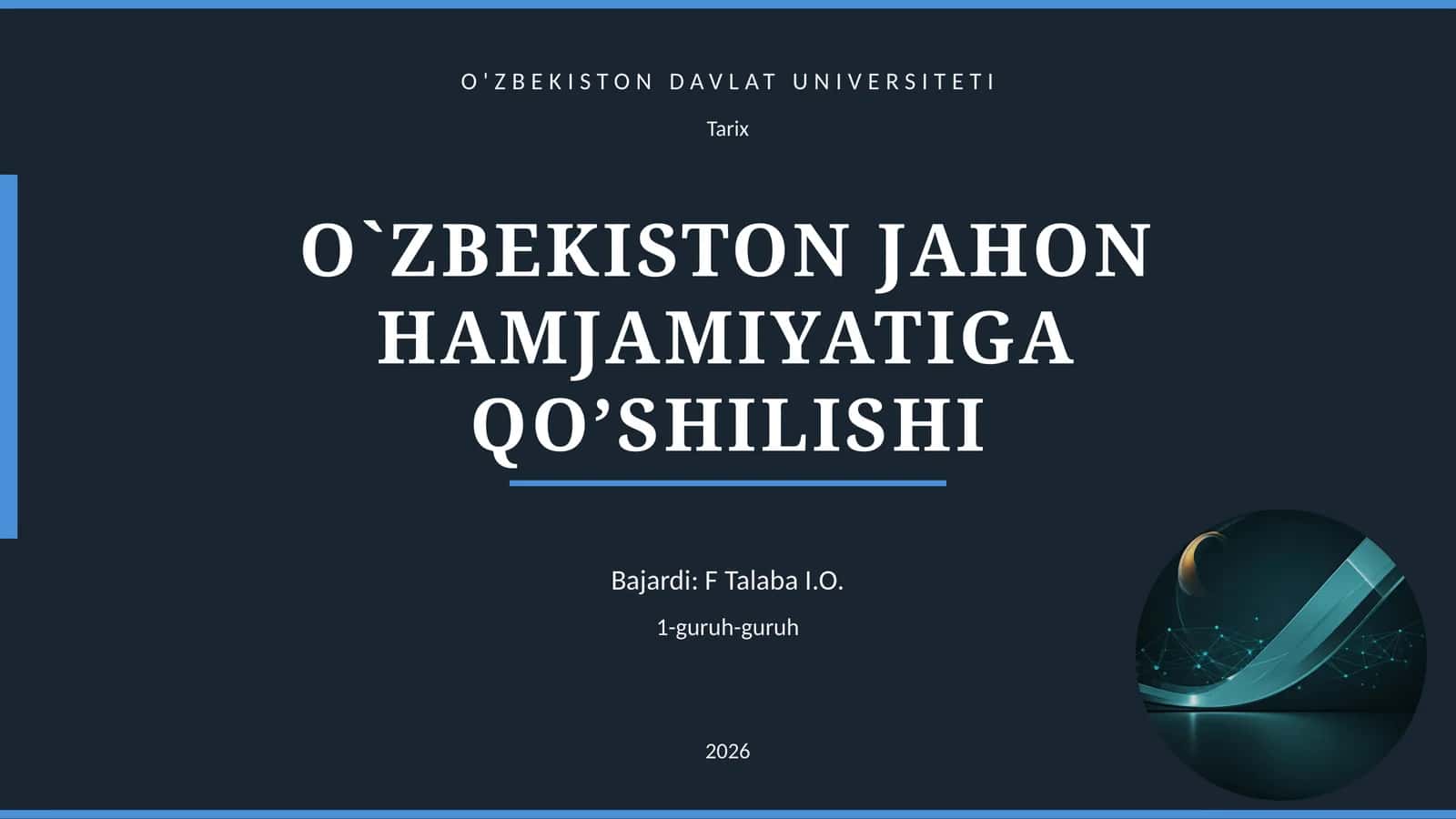 O`ZBEKISTON JAHON HAMJAMIYATIGA QO’SHILISHI 1