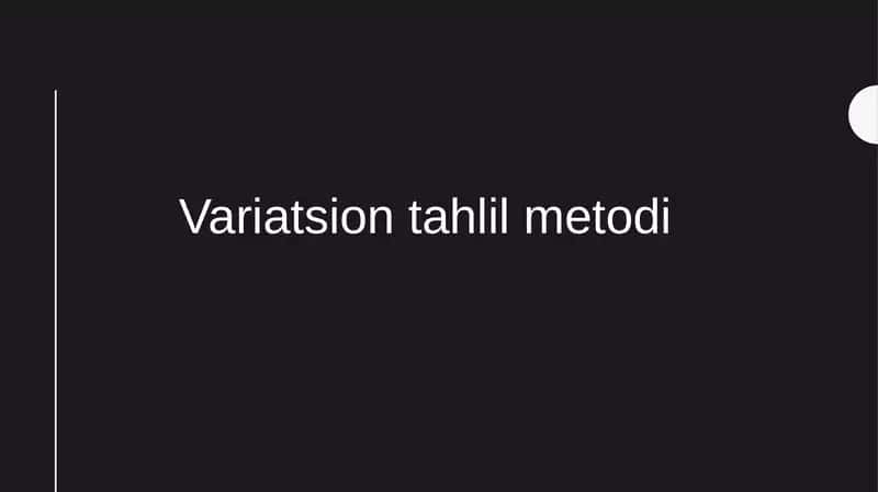 Variatsion tahlil metodi 1