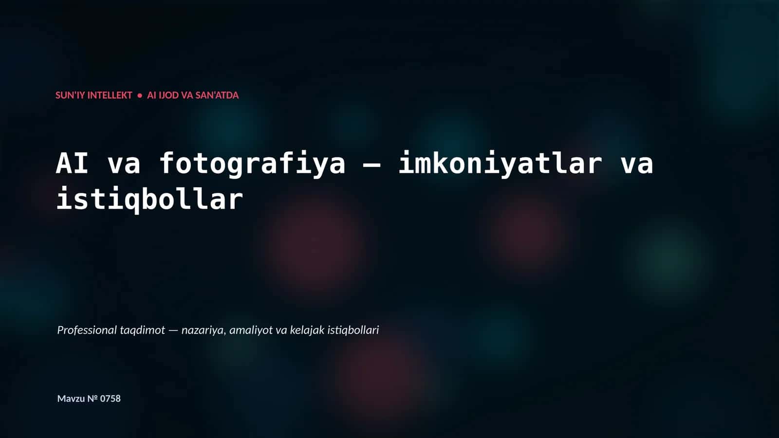 SUN'IY INTELLEKT • AI IJOD VA SAN'ATDA 1