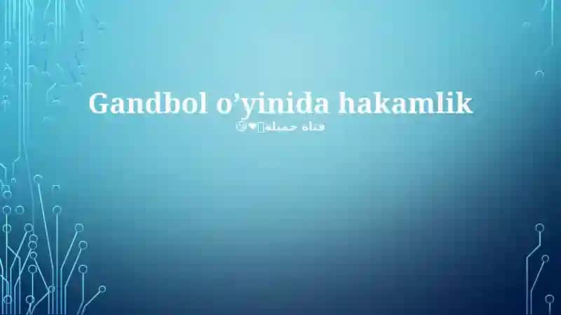 Gandbol o’yinida hakamlik