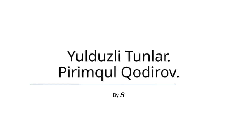 Yulduzli Tunlar. Pirimqul Qodirov 1