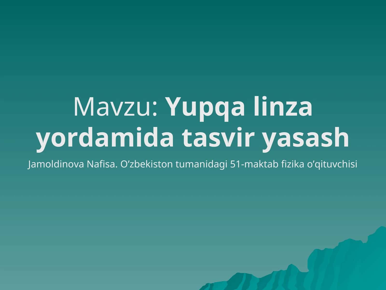 Yupqa linza yordamida tasvir yasash 1