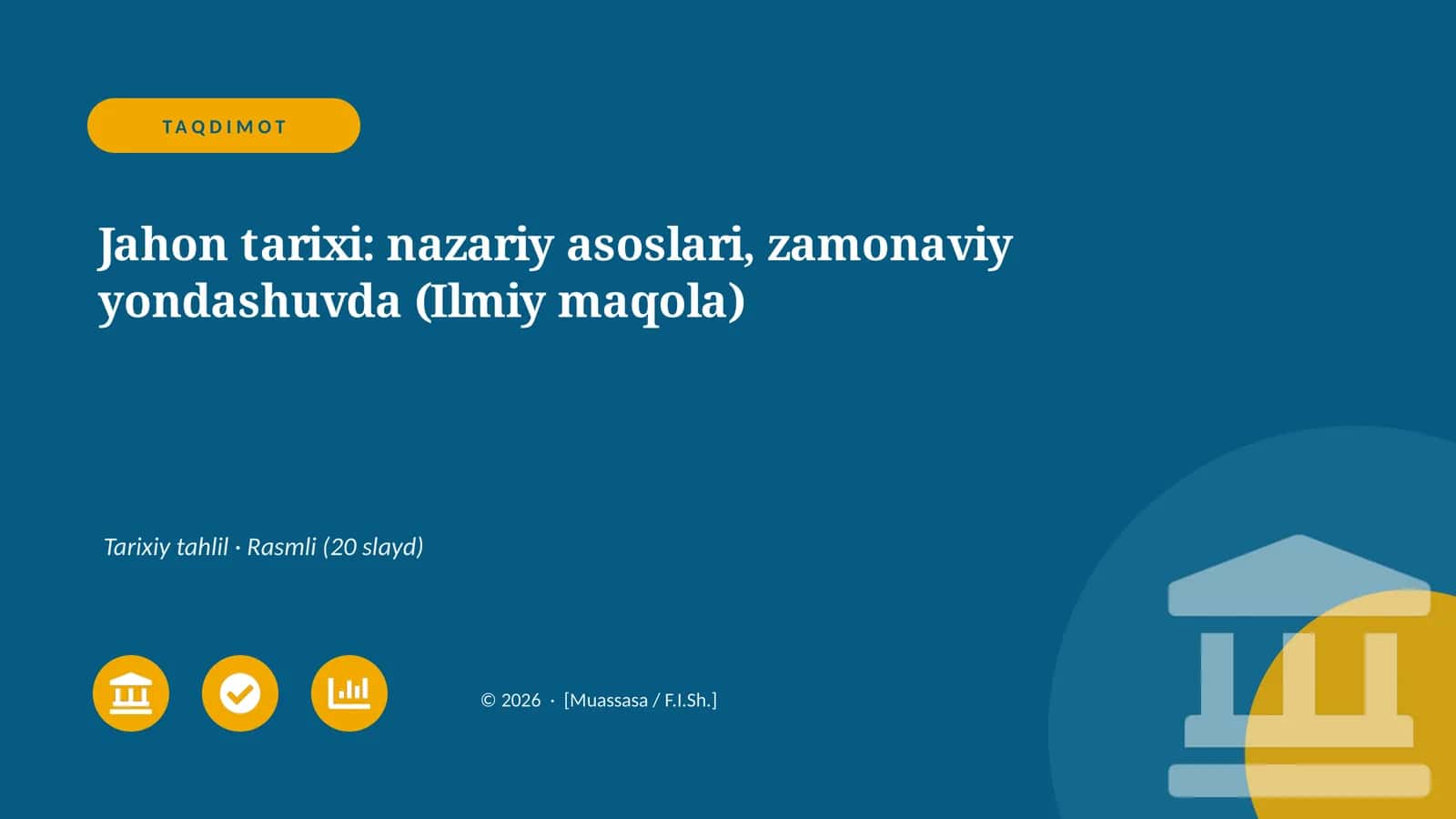 Jahon tarixi: nazariy asoslari, zamonaviy yondashuvda (Ilmiy maqola) 1