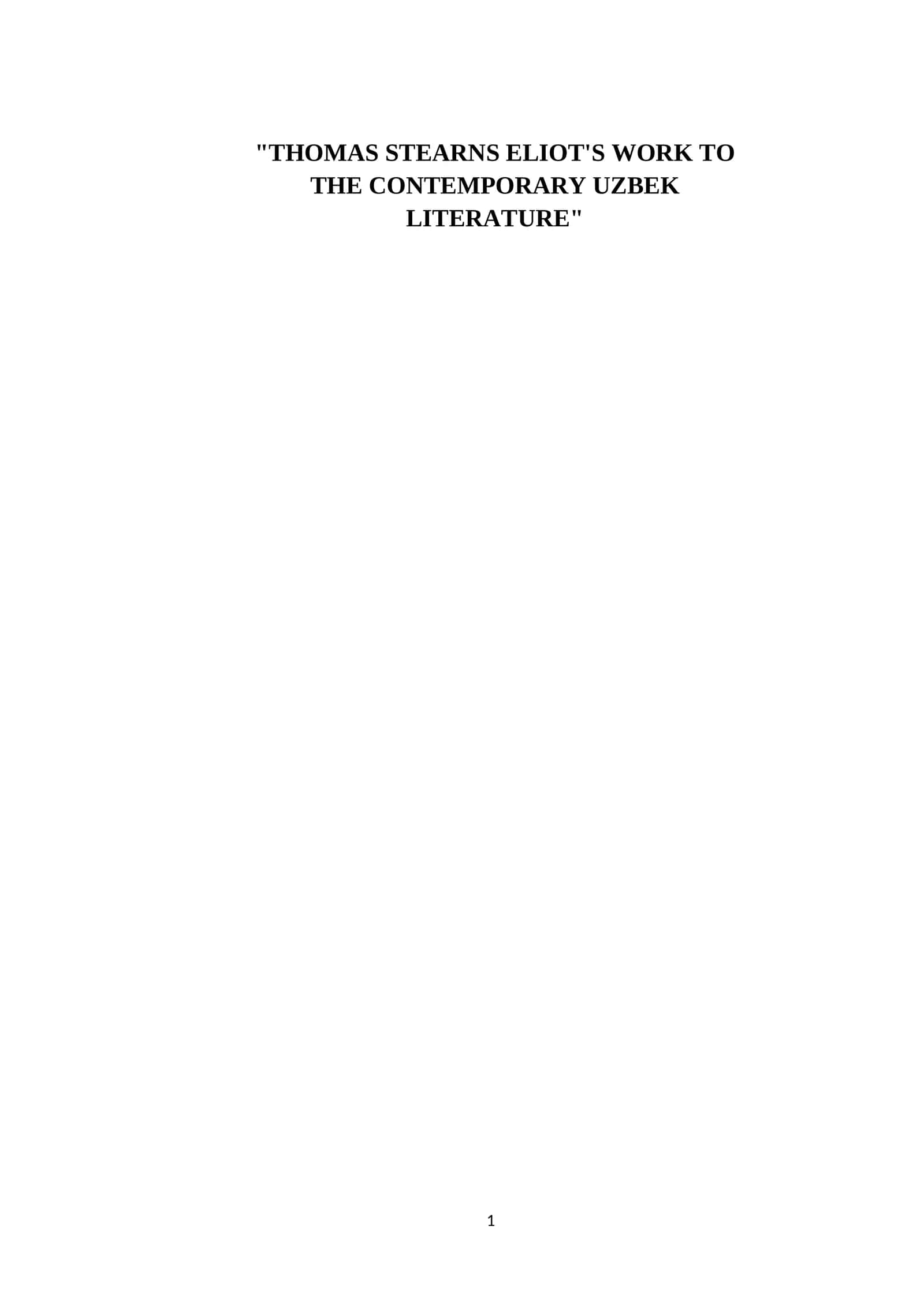 THOMAS STEARNS ELIOT'S WORK TO THE CONTEMPORARY UZBEK LITERATURE 1