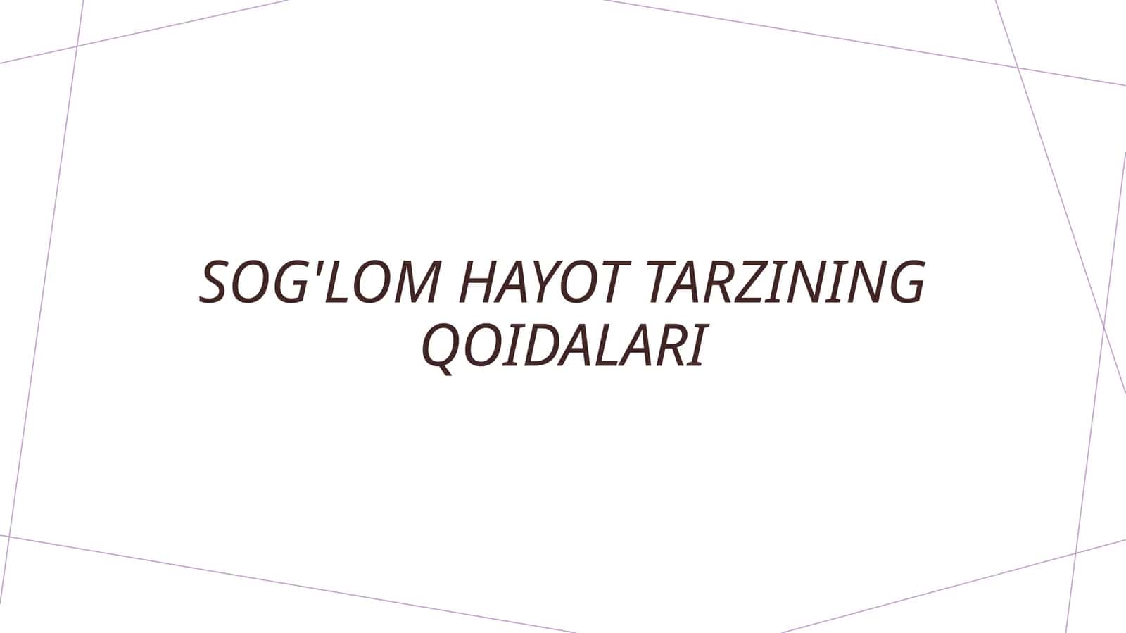 Sog'lom hayot tarzining qoidalari 1