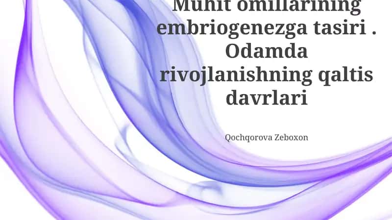 Muhit omillarining embriogenezga tasiri 1