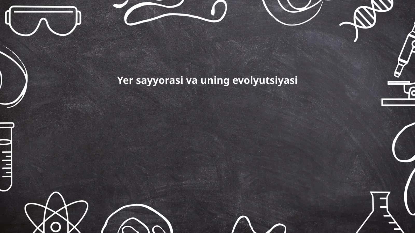 Yer sayyorasi va uning evolyutsiyasi 1