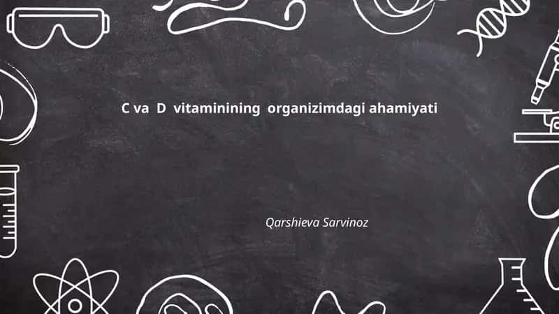 C va D vitaminining organizimdagi ahamiyati 1