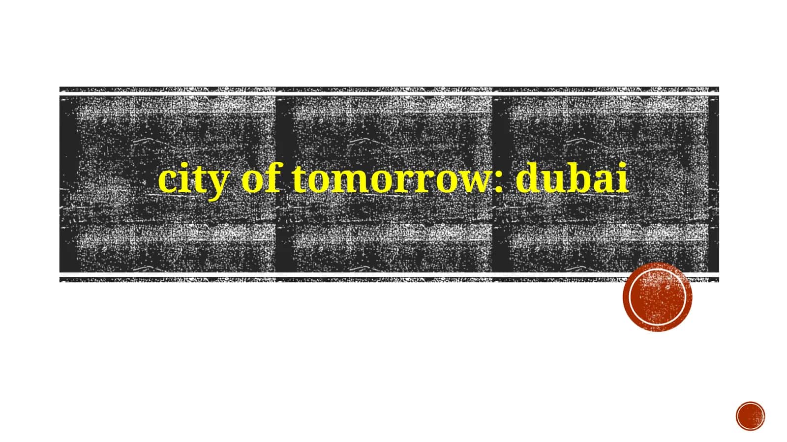 Dubai's Tomorrow: Challenges and Opportunities 1