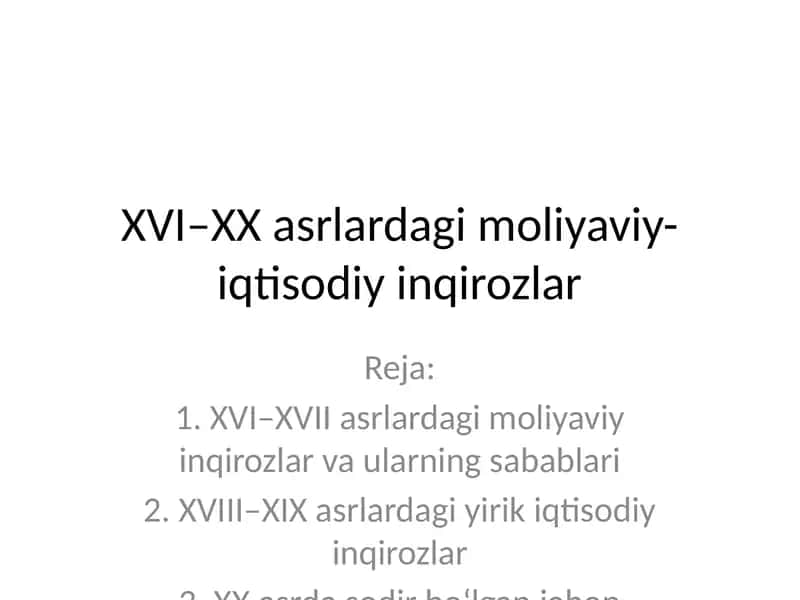 XVI–XX asrlardagi moliyaviy-iqtisodiy inqirozlar 1