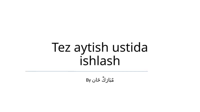 Tez aytish ustida ishlash 1