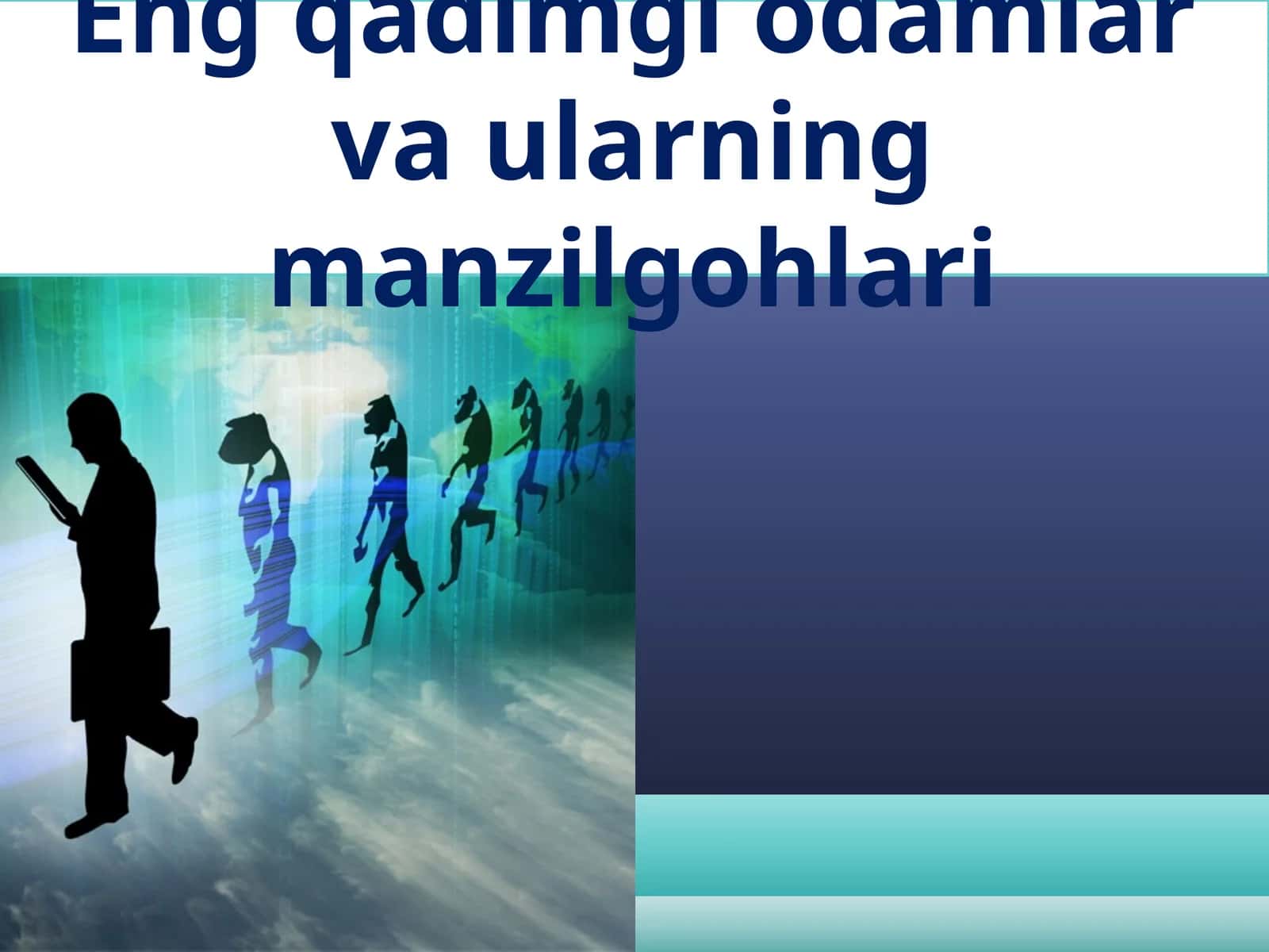 Eng qadimgi odamlar va ularning manzilgohlari 1
