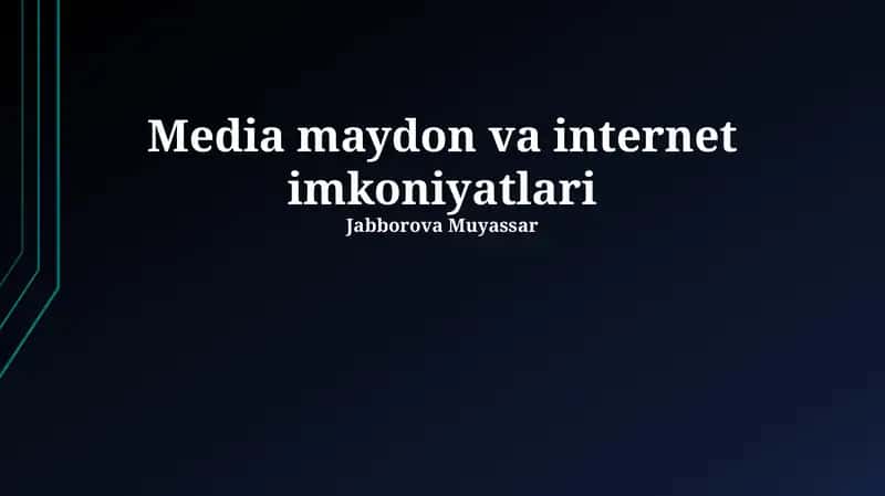 Ommaviy axborot vositalari va internetning rivojlanishi 1