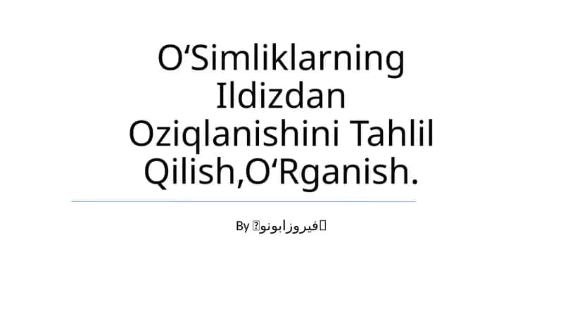 O‘Simliklarning Ildizdan Oziqlanishini Tahlil Qilish 1
