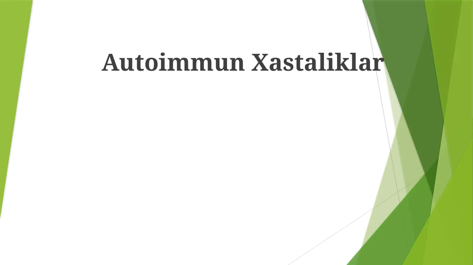 Autoimmun Xastaliklar 1