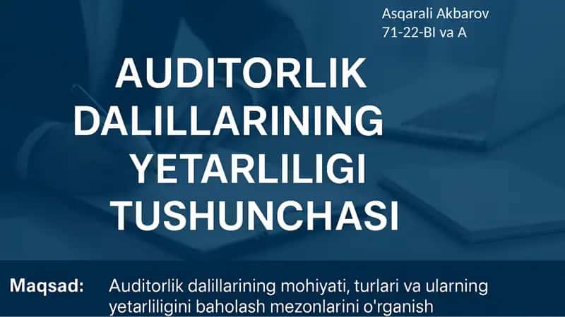 Auditorlik dalillarining yetarliligi tushunchasi 1