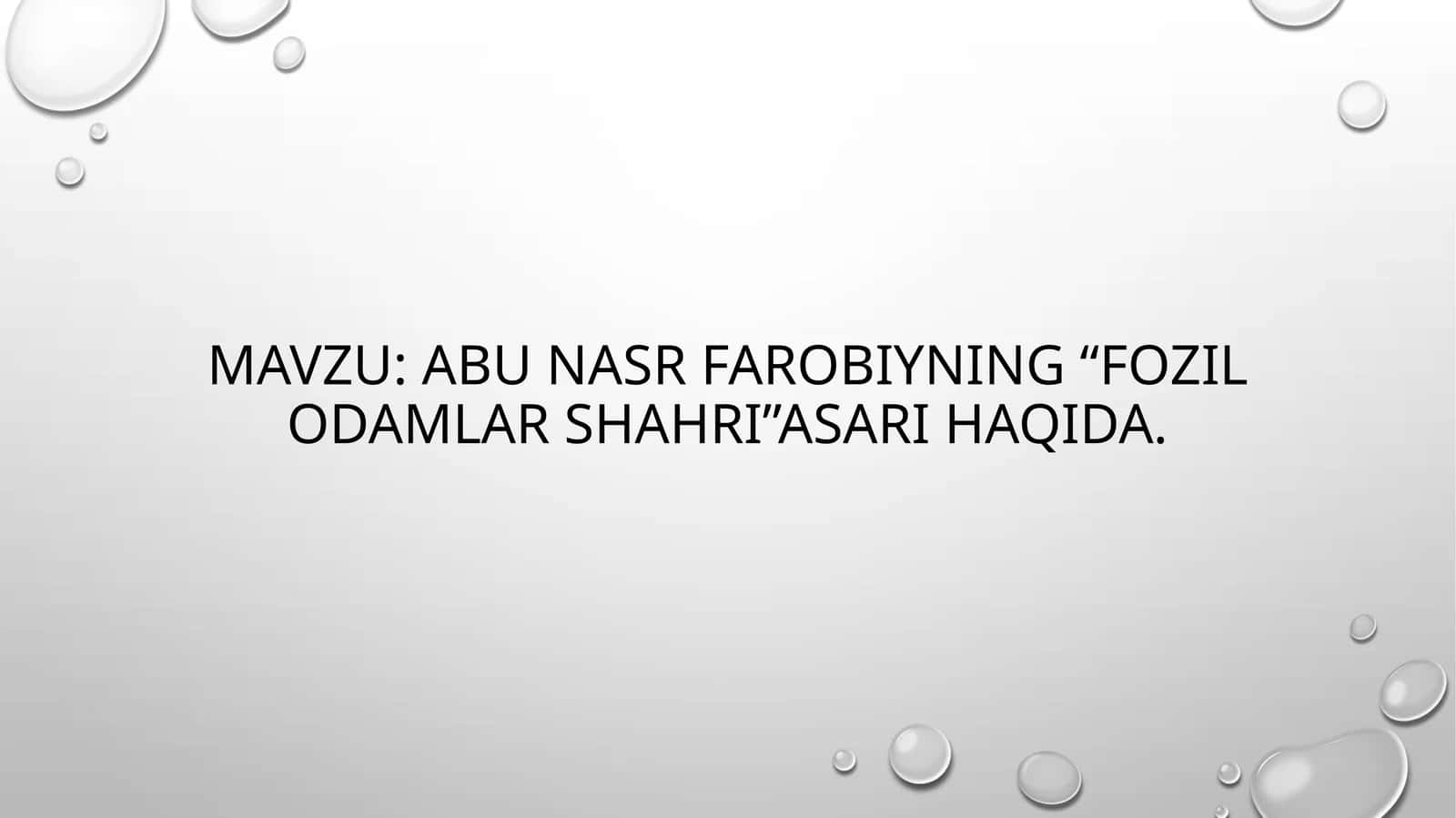 Abu Nasr Farobiyning “Fozil Odamlar shahri”asari Haqida 1