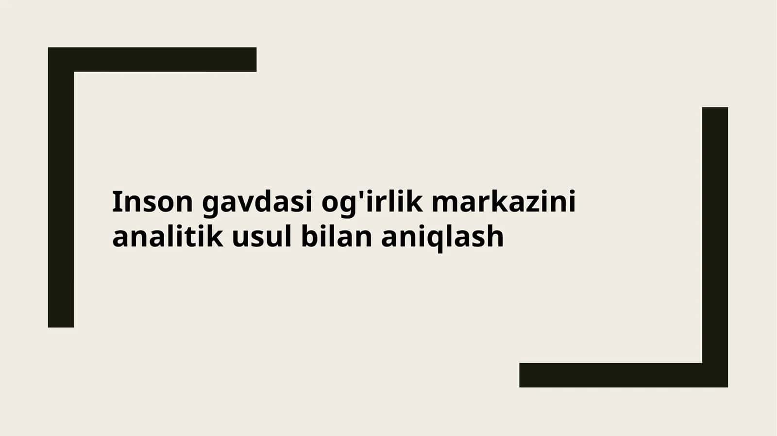 Inson gavdasi og'irlik markazini analitik usul bilan aniqlash 1