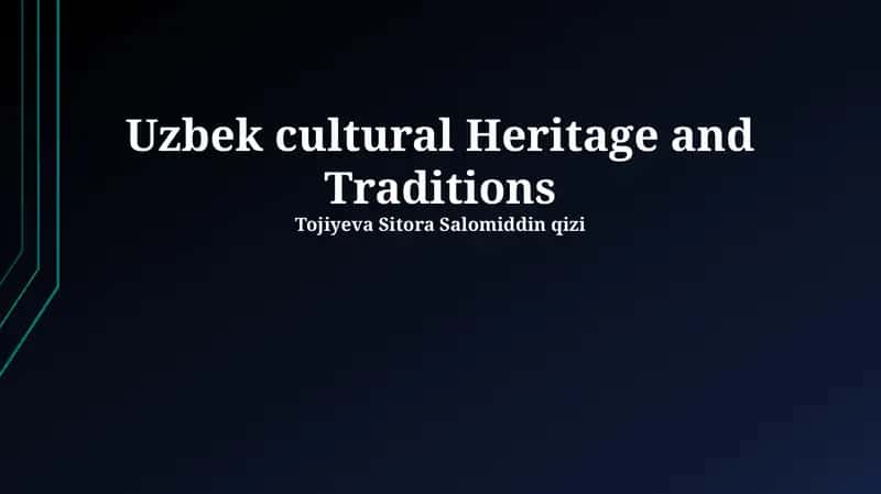 Uzbek cultural Heritage and Traditions 1