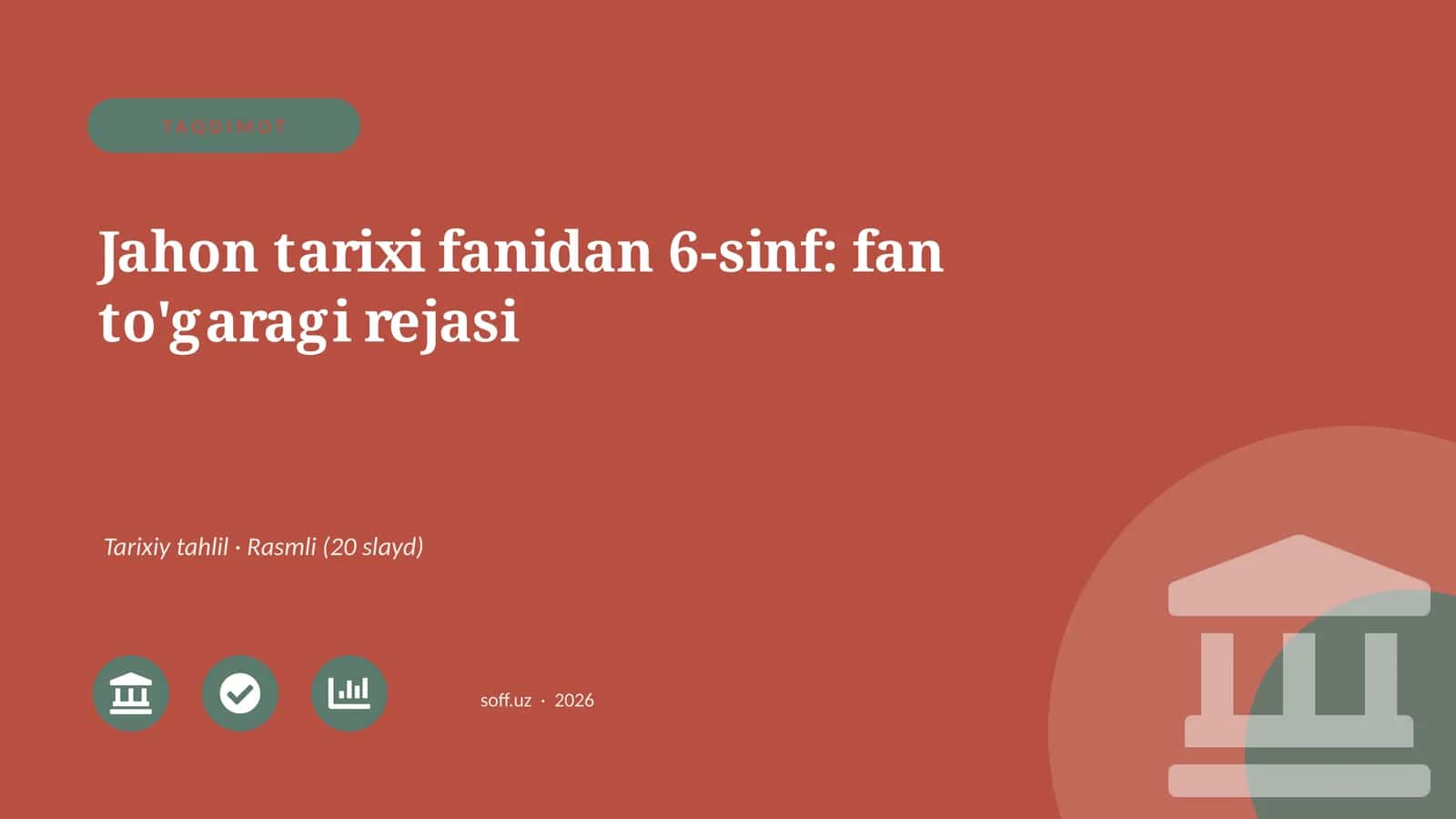 Jahon tarixi fanidan 6-sinf: fan to'garagi rejasi 1