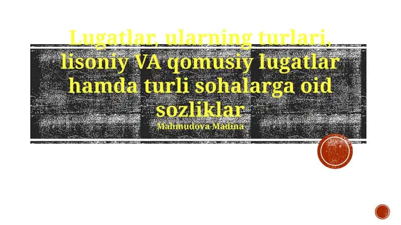 Lug'atlar: umumiy ko'rinish 1