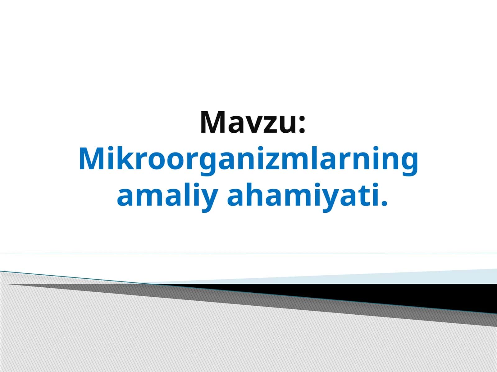 Mikroorganizmlarning  amaliy ahamiyati 1