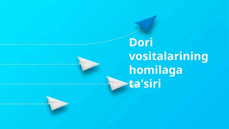 Dori Vositalarining Homilaga Ta'siri 1